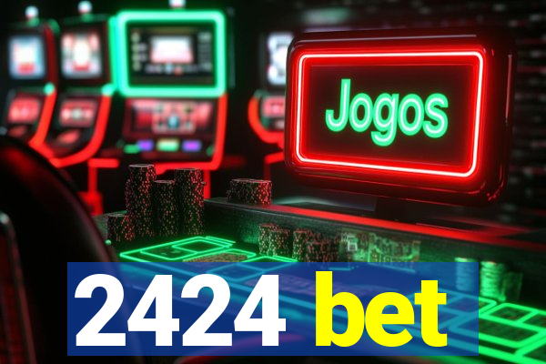 2424 bet